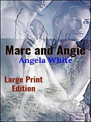 cover image of Marc and Angie Large Print Edition